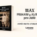 Andrés Bustos Stargardter rescata del olvido la odisea de su familia judía en “Max, Prusiano y Alemán, pero Judío”